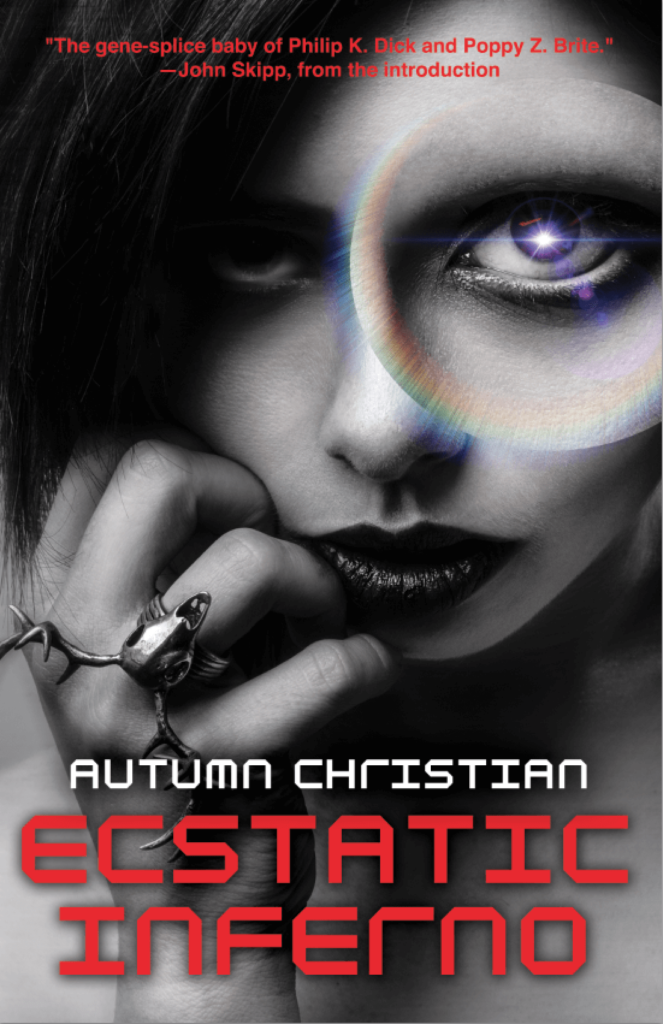 Ecstatic Inferno by Autumn Christian
